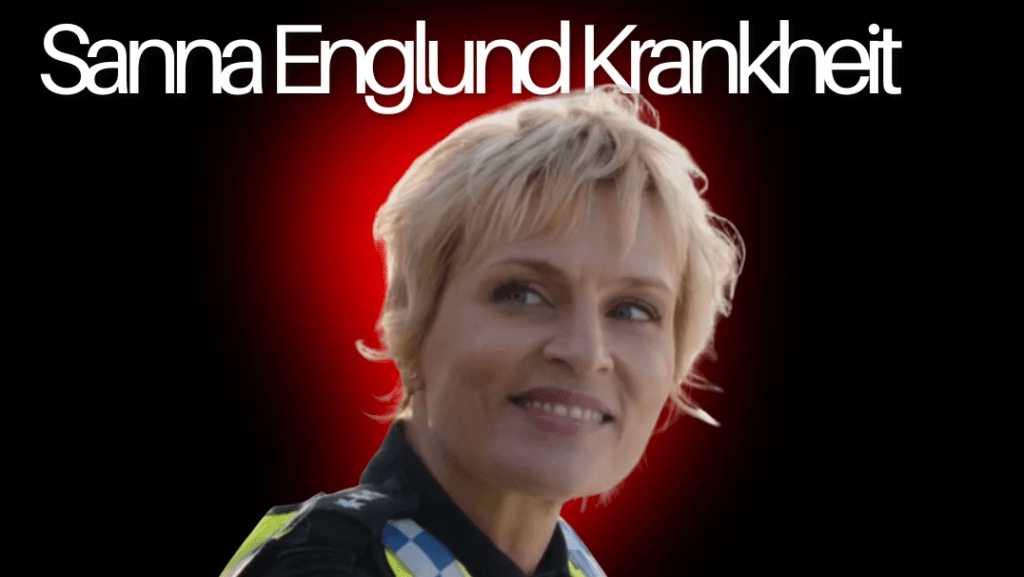 Sanna Englund Krankheit – aktuelle Fakten zur Gesundheit der deutschen Schauspielerin